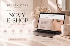 Připravujeme pro vás nový Beauty Story e-shop